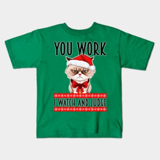 You Work, I Watch And Judge - Ugly Christmas Sweater Style Kids T-Shirt